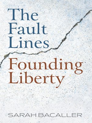 cover image of The Fault Lines Founding Liberty